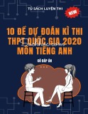 10 đề dự đoán kì thi THPT Quốc gia 2020 môn Tiếng Anh (Có đáp án)