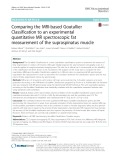 Comparing the MRI-based Goutallier Classification to an experimental quantitative MR spectroscopic fat measurement of the supraspinatus muscle