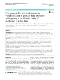Few geographic and socioeconomic variations exist in primary total shoulder arthroplasty: A multi-level study of Australian registry data