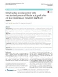 Distal radius reconstruction with vascularized proximal fibular autograft after en-bloc resection of recurrent giant cell tumor