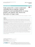 Study protocol for a cluster randomized controlled trial to evaluate a referral strategy for axial spondyloarthritis in young primary care patients with chronic low back pain; an impact study