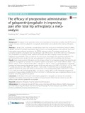 The efficacy of preoperative administration of gabapentin/pregabalin in improving pain after total hip arthroplasty: A metaanalysis