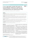 A new adjustable parallel drill guide for internal fixation of femoral neck fracture: A developmental and experimental study