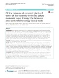 Clinical outcome of recurrent giant cell tumor of the extremity in the era before molecular target therapy: The Japanese Musculoskeletal Oncology Group study