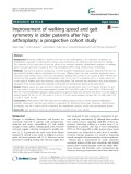 Improvement of walking speed and gait symmetry in older patients after hip arthroplasty: A prospective cohort study