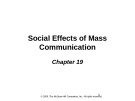 Lecture The dynamics of mass communication: Media in the digital age (10/e): Chapter 19 - Joseph R. Dominick
