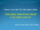 Bài giảng Tìm hiểu phương pháp cấy chỉ Catgut – BSCKI. Nguyễn Việt Dũng