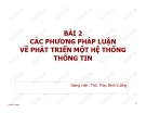 Bài giảng Phân tích thiết kế hệ thống thông tin: Bài 2 - ThS. Thạc Bình Cường