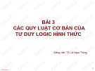 Bài giảng Logic học: Bài 3 - TS. Lê Ngọc Thông