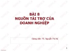 Bài giảng Tài chính doanh nghiệp: Bài 8 - TS. Nguyễn Thị Hà