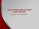 Bài giảng Lịch sử nhà nước và pháp luật thế giới: Bài 6 - ThS. Trần Hồng Nhung