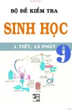 Bộ đề kiểm tra môn Sinh học 9 (1 tiết, 15 phút)