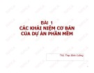 Bài giảng Bài 1: Các khái niệm cơ bản của dự án phần mềm - ThS. Thạc Bình Cường