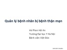 Bài giảng Quản lý bệnh nhân bị bệnh thận mạn - Hà Phan Hải An