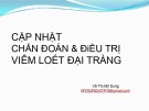 Bài giảng Cập nhật chẩn đoán và điều trị viêm loét đại tràng - Võ Thị Mỹ Dung