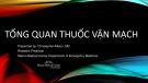 Bài giảng Tổng quan thuốc vận mạch