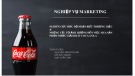 Bài thuyết trình Nghiệp vụ Marketing: Nghiên cứu mức độ nhận biết thương hiệu và những yếu tố ảnh hưởng đến việc mua sắm sản phẩm nước giải khát Coca-Cola