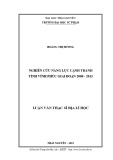 Luận văn Thạc sĩ Địa lý học: Nghiên cứu năng lực cạnh tranh tỉnh Vĩnh Phúc giai đoạn 2008 - 2013