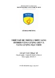 Luận văn Thạc sĩ Kỹ thuật Cơ điện tử: Thiết kế hệ thống chiếu sáng hybrid năng lượng gió và năng lượng mặt trời