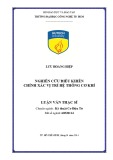 Luận văn Thạc sĩ Kỹ thuật Cơ điện tử: Nghiên cứu điều khiển chính xác vị trí hệ thống cơ khí