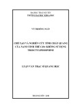 Luận văn Thạc sĩ Quang học: Chế tạo và nghiên cứu tính chất quang của nano tinh thể CdSe không sử dụng trioctylphosphine