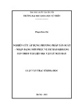 Luận văn Thạc sĩ Khoa học: Nghiên cứu áp dụng phương pháp Tần suất – Nhận dạng mới phục vụ dự báo khoáng sản theo tài liệu địa vật lý máy bay