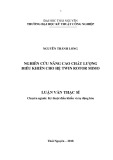 Luận văn Thạc sĩ Kỹ thuật: Nghiên cứu nâng cao chất lượng điều khiển cho hệ Twin Rotor Mimo