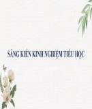 Sáng kiến kinh nghiệm Tiểu học: Một số biện pháp hướng dẫn học sinh lớp 3 học tốt các bài Tập đọc học thuộc lòng