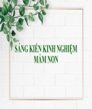 Sáng kiến kinh nghiệm Mầm non: Kinh nghiệm tổ chức cho trẻ tham gia hoạt động lễ hội giúp trẻ tự tin, mạnh dạn tại lớp nhỡ A trường Mầm Non 8/3, Nha Trang