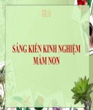 Sáng kiến kinh nghiệm Mầm non: Một số biện pháp giúp trẻ mẫu giáo bé tích cực tham gia vào hoạt động góc