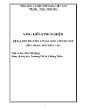 Sáng kiến kinh nghiệm Tiểu học: Biện pháp rèn kĩ năng sống cho học sinh lớp 4 trong  môn Tiếng Việt