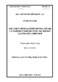 Tóm tắt Luận văn Thạc sĩ Quản lý công: Thực hiện chính sách bồi thường, hỗ trợ và tái định cư khi Nhà nước thu hồi đất tại tỉnh Thừa Thiên Huế