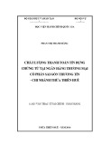 Luận văn Thạc sĩ Tài chính Ngân hàng: Chất lượng thanh toán tín dụng chứng từ tại Ngân hàng thương mại cổ phần Sài Gòn Thương tín – Chi nhánh Thừa Thiên Huế