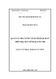 Luận văn Thạc sĩ Quản lý công: Quản lý nhà nước về di tích lịch sử trên địa bàn tỉnh Quảng Trị
