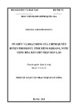 Tóm tắt Luận văn Thạc sĩ Quản lý công: Tổ chức và hoạt động của chính quyền huyện Phoukout, tỉnh Xiêng Khoảng, nước Cộng hòa dân chủ nhân dân Lào