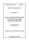 Tóm tắt Luận văn Thạc sĩ Quản lý công: Quản lý ngân sách nhà nước tại huyện Quảng Điền, tỉnh Thừa Thiên Huế