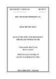 Tóm tắt Luận văn Thạc sĩ Quản lý công: Quản lý nhà nước về di tích lịch sử trên địa bàn tỉnh Quảng Trị