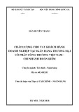 Tóm tắt Luận văn Thạc sĩ Tài chính Ngân hàng: Chất lượng cho vay khách hàng doanh nghiệp tại Ngân hàng thương mại cổ phần Công thương Việt Nam - Chi nhánh Hoàn Kiếm