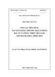 Luận văn Thạc sĩ Tài chính Ngân hàng: Cho vay tiêu dùng tại Ngân hàng TMCP Đầu tư và Phát triển Việt Nam, Chi nhánh Thừa Thiên Huế