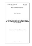 Tóm tắt Luận văn Thạc sĩ Quản lý công: Quản lý nhà nước về chỉnh trang đô thị trên địa bàn quận 6, thành phố Hồ Chí Minh