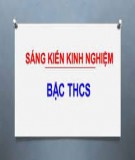 Sáng kiến kinh nghiệm THCS: Một số kinh nghiệm tổ chức các tình huống vào bài gây hứng thú học tập cho học sinh trong môn Sinh học 8