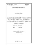 Tóm tắt Luận văn Thạc sĩ Quản lý công: Quản lý nhà nước đối với các dự án đầu tư xây dựng cơ bản từ ngân sách nhà nước tại huyện Lương Tài, tỉnh Bắc Ninh