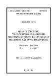 Tóm tắt Luận văn Thạc sĩ Quản lý công: Quản lý nhà nước về cấp chứng chỉ hành nghề hoạt động xây dựng tại Cục Quản lý hoạt động xây dựng, Bộ Xây dựng