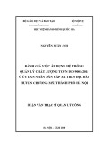 Luận văn Thạc sĩ Quản lý công: Đánh giá việc áp dụng hệ thống quản lý chất lượng TCVN ISO 9001:2015 ở Ủy ban nhân dân cấp xã trên địa bàn huyện Chương Mỹ, thành phố Hà Nội