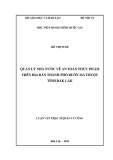 Luận văn Thạc sĩ Quản lý công: Quản lý nhà nước về an toàn thực phẩm trên địa bàn thành phố Buôn Ma Thuột tỉnh Đắk Lắk