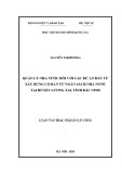 Luận văn Thạc sĩ Quản lý công: Quản lý nhà nước đối với các dự án đầu tư xây dựng cơ bản từ ngân sách nhà nước tại huyện Lương Tài, tỉnh Bắc Ninh