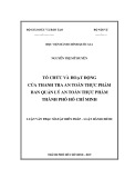 Luận văn Thạc sĩ Luật Hiến pháp và Luật Hành chính: Tổ chức và hoạt động của Thanh tra An toàn thực phẩm Ban Quản lý An toàn thực phẩm thành phố Hồ Chí Minh