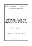 Tóm tắt Luận văn Thạc sĩ Quản lý công: Quản lý nhà nước về di tích lịch sử văn hóa trên địa bàn quận Ba Đình, thành phố Hà Nội