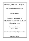 Tóm tắt Luận văn Thạc sĩ Quản lý công: Quản lý ngân sách tại huyện EaHleo, tỉnh Đắk Lắk