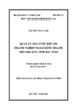 Tóm tắt Luận văn Thạc sĩ Quản lý công: Quản lý nhà nước đối với doanh nghiệp ngoài quốc doanh trên địa bàn tỉnh Bắc Ninh